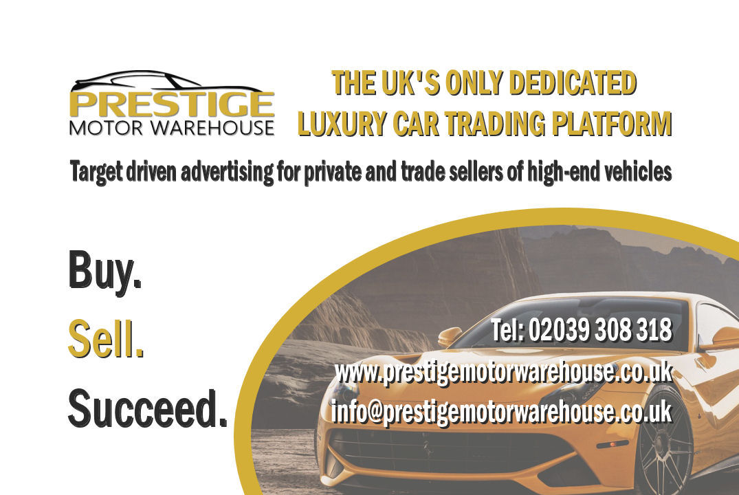 Buy & Sell prestige cars and succeed with Prestige Motor Warehouse.
